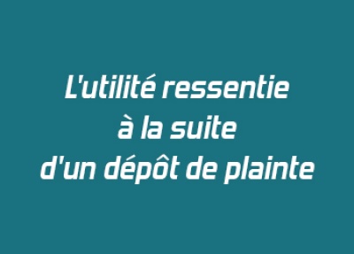 L'utilité ressentie à la suite d'un dépôt de plainte